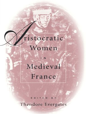 cover image of Aristocratic Women in Medieval France